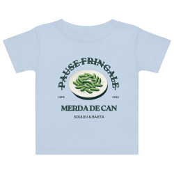 T-shirt bébé "Merda de Can – Pause Fringale" La cuisine Niçoise