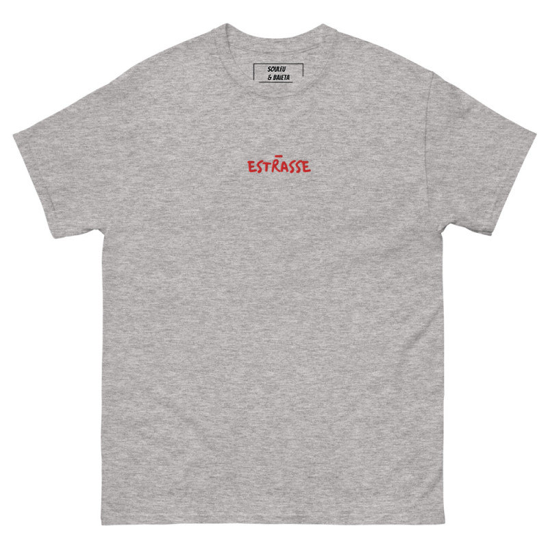 T-shirt "Estrasse" — L'élégance du style, l'insolence du mot ! T-shirt "Estrasse" — L'élégance du style, l'insolence du mot !