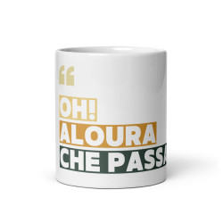 Mug Céramique "Oh aloura che passa" – L'accent niçois au cœur de votre boisson chaude