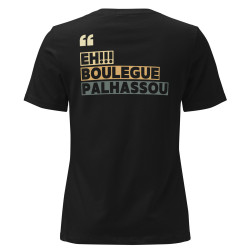 T-shirt Femme  "Eh boulegue palhassou" – Le style niçois par "Souleu & Baieta"