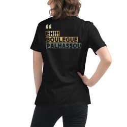 T-shirt Femme  "Eh boulegue palhassou" – Le style niçois par "Souleu & Baieta"
