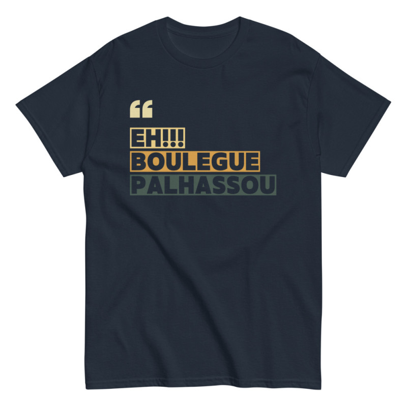 T-shirt Eh boulegue palhassou par "Souleu & Baieta" – Structuré, stylé... et un brin insolent T-shirt Eh boulegue palhassou par "Souleu & Baieta" – Structuré, stylé... et un brin insolent