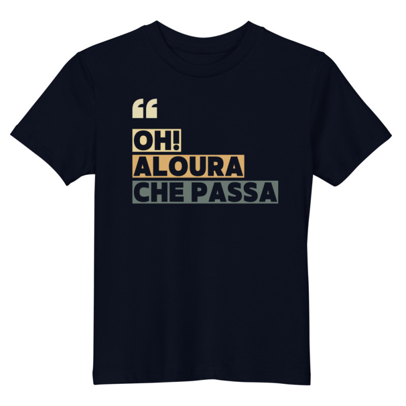 Tee-shirt enfant “Oh aloura che passa” | Édition Niçoise Tee-shirt enfant “Oh aloura che passa” | Édition Niçoise