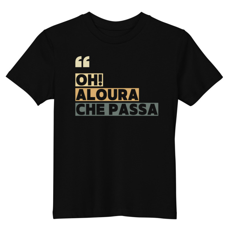 Tee-shirt enfant “Oh aloura che passa” | Édition Niçoise Tee-shirt enfant “Oh aloura che passa” | Édition Niçoise