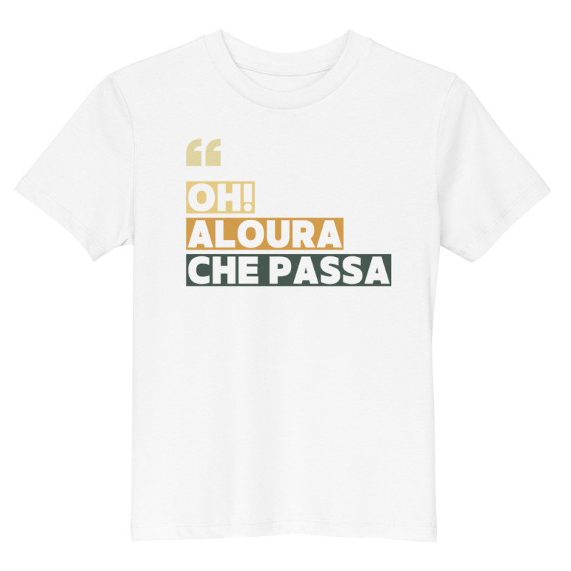 Tee-shirt enfant “Oh aloura che passa” | Édition Niçoise Tee-shirt enfant “Oh aloura che passa” | Édition Niçoise